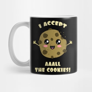 I accept All The Cookies Mug